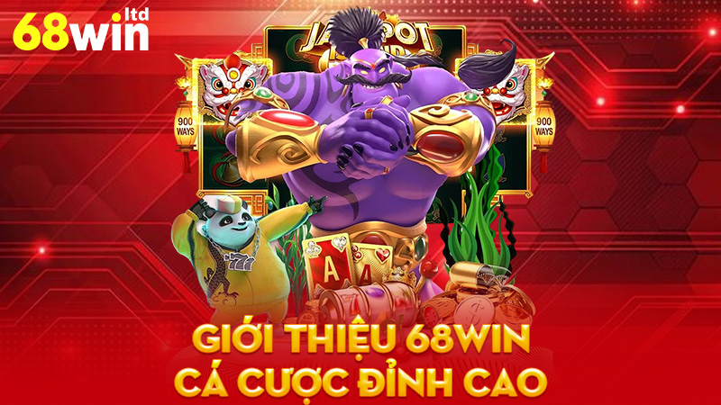 Giới Thiệu 68Win - Khám Phá Thế Giới Cá Cược Đỉnh Cao