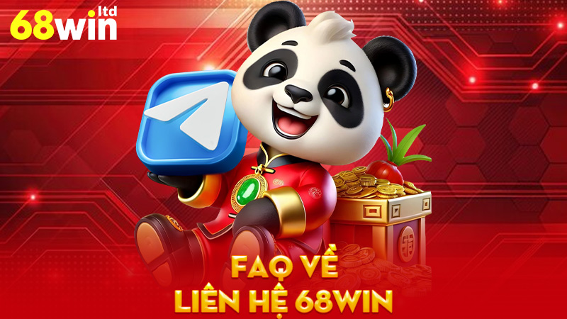 FAQ Về Liên Hệ 68Win