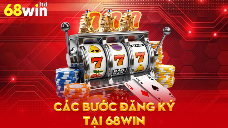 Các Bước Đăng Ký Tại 68Win